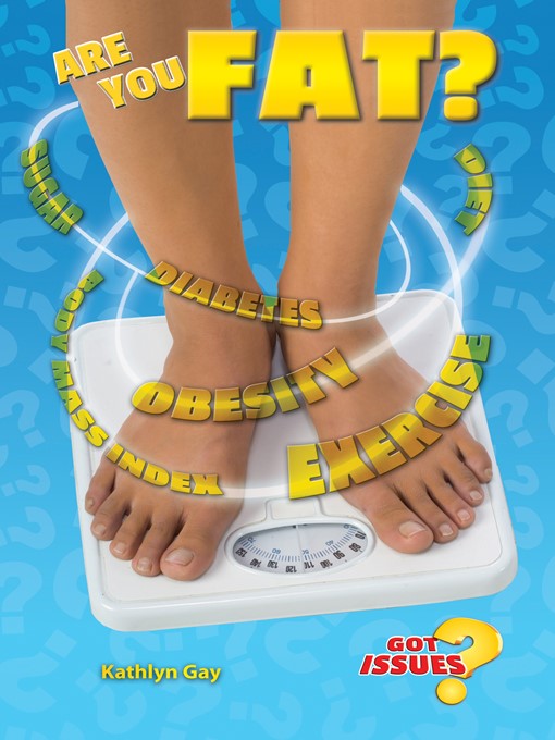 Title details for Are You Fat? by Kathlyn Gay - Available